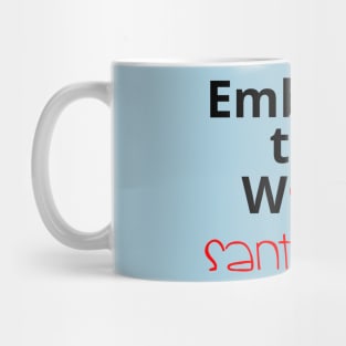 Embrace the Weird: Santa Cruz Mug